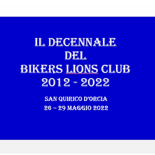 * GOOGLE - LINK *<br>l Decennale del Bikers Lions Club